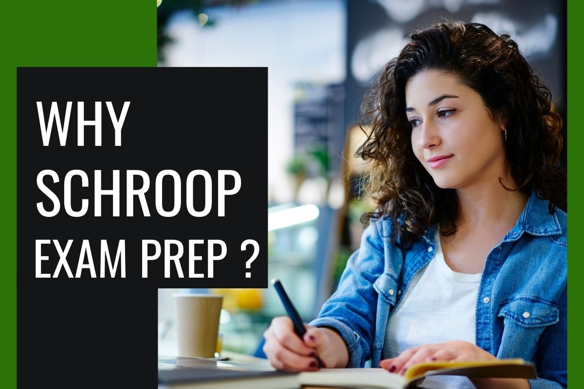 Why SCHROOP Exam Preparation?